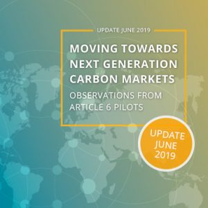 Mise-à jour juin 2019: Vers la prochaine génération des marchés du carbone – Observations des projets pilotes au titre de l’article 6 (en anglais)